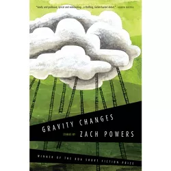 Gravity Changes - (American Readers) by  Zach Powers (Paperback)