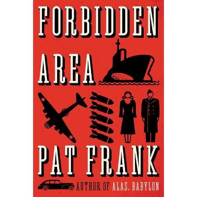 Forbidden Area - by  Pat Frank (Paperback)