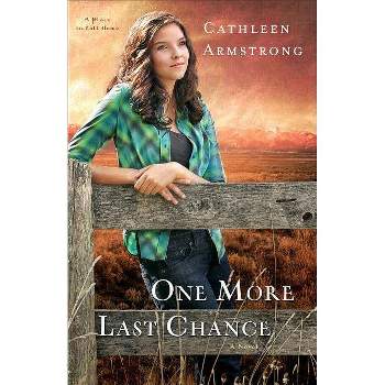 One More Last Chance - (Place to Call Home) by  Cathleen Armstrong (Paperback)