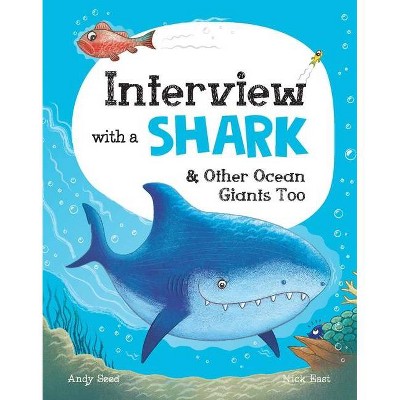 Interview with a Shark - (Q&A) by  Andy Seed (Hardcover)