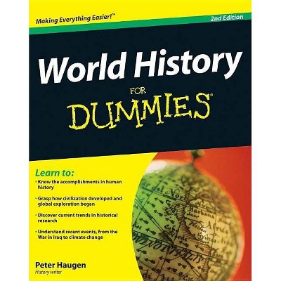 World History for Dummies - (For Dummies) 2nd Edition by  Peter Haugen (Paperback)