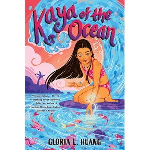 Kaya of the Ocean - by  Gloria L Huang (Hardcover) - 1 of 1