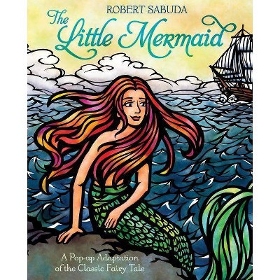 The Little Mermaid - by  Robert Sabuda (Hardcover)