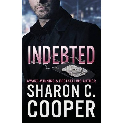 Indebted - (Atlanta's Finest) by  Sharon C Cooper (Paperback)