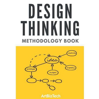 Design Thinking Methodology Book - by  Emrah Yayici (Paperback)