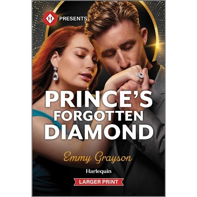 Prince's Forgotten Diamond - (Diamonds of the Rich and Famous) Large Print by  Emmy Grayson (Paperback)