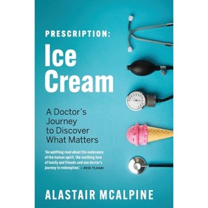 Prescription - by  Alastair McAlpine (Paperback) - 1 of 1