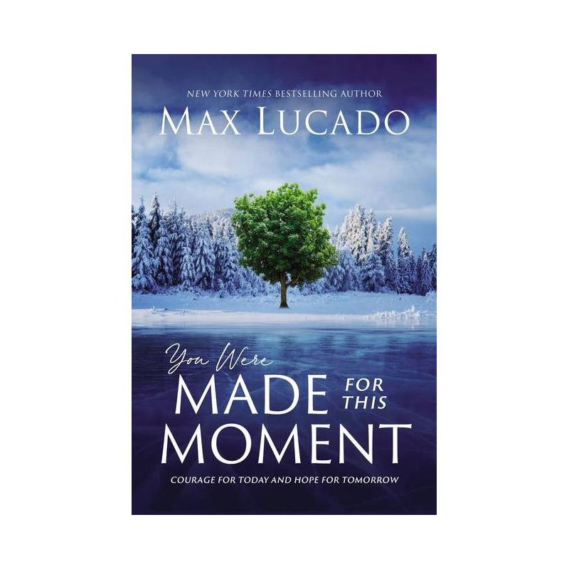 You Were Made for This Moment - by Max Lucado (Hardcover), 1 of 2