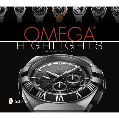 Omega Highlights - by  Henning Mützlitz (Hardcover)