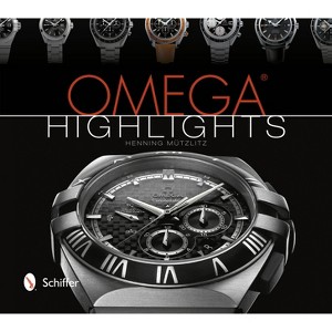 Omega Highlights - by  Henning Mützlitz (Hardcover) - 1 of 1