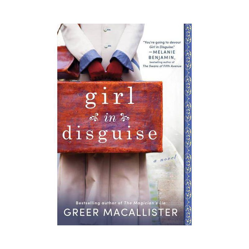 Girl in Disguise - by  Greer Macallister (Paperback), 1 of 2