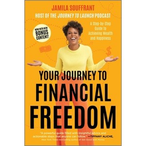 Your Journey to Financial Freedom - by Jamila Souffrant - 1 of 1