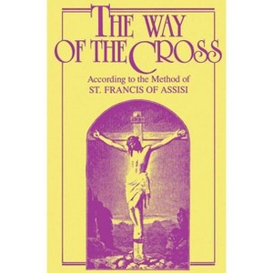 The Way of the Cross - by  Anonymous (Paperback) - 1 of 1