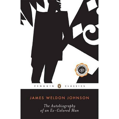 The Autobiography of an Ex-Colored Man - (Twentieth-Century Classics) Annotated by  James Weldon Johnson (Paperback)