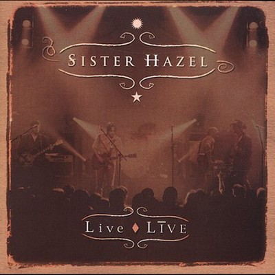 Sister Hazel - Live Live (CD)
