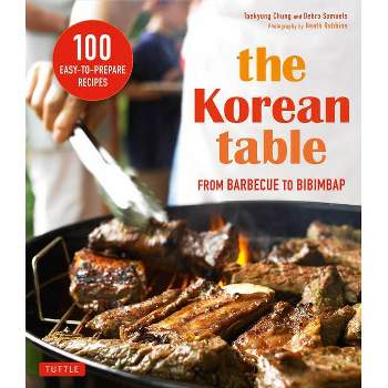 The Korean Table - by Taekyung Chung & Debra Samuels