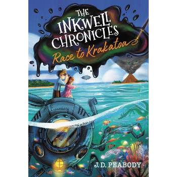 The Inkwell Chronicles: Race to Krakatoa, Book 2 - by J D Peabody
