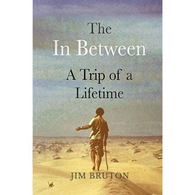 The in Between - by  Jim Bruton (Paperback)