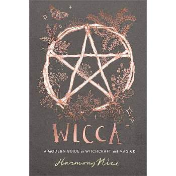 Wicca - by  Harmony Nice (Hardcover)