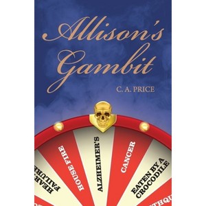 Allison's Gambit - by  C a Price (Paperback) - 1 of 1