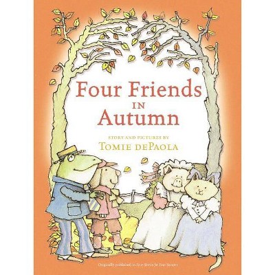 Four Friends in Autumn - by  Tomie dePaola (Hardcover)