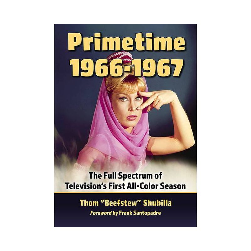 Primetime 1966-1967 - by  Thom Beefstew Shubilla (Paperback), 1 of 2