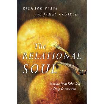 The Relational Soul - by  Richard Plass & James Cofield (Paperback)