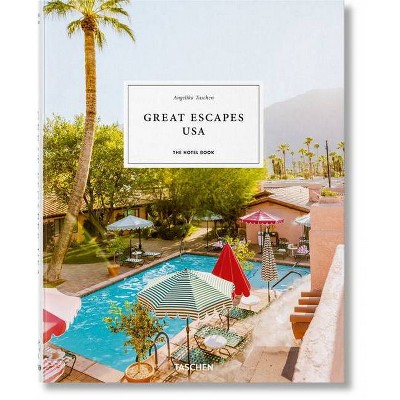 Great Escapes Usa. the Hotel Book - by  Angelika Taschen (Hardcover)