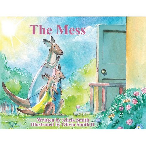 The Mess - by  Alicia Smith (Paperback) - image 1 of 1