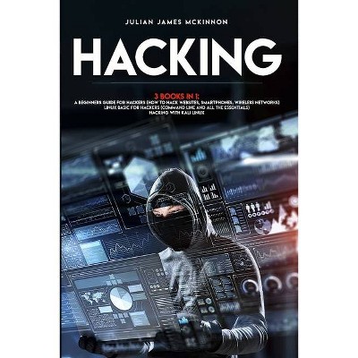 Hacking - by  Julian James McKinnon (Paperback)