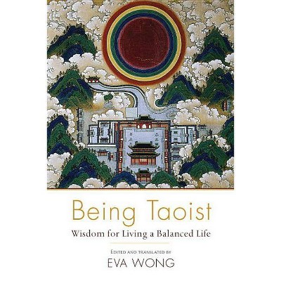 Being Taoist - (Paperback)