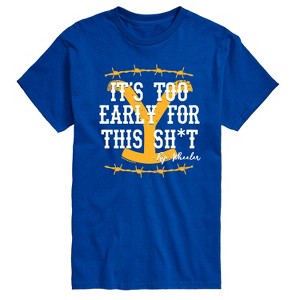 Men's - Yellowstone - Its Too Early For This Rip Wheeler Short Sleeve Graphic T-Shirt - 1 of 4