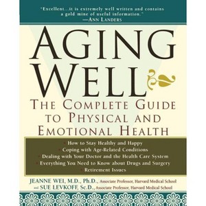 Aging Well - by  Jeanne Wei & Sue Levkoff (Paperback) - 1 of 1