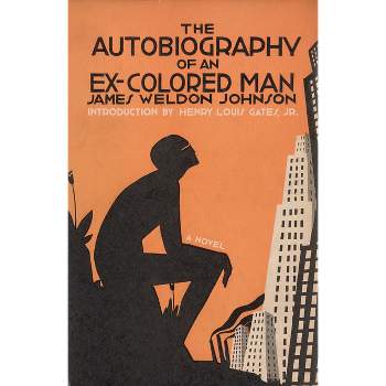 The Autobiography of an Ex-Colored Man - by  James Weldon Johnson (Paperback)