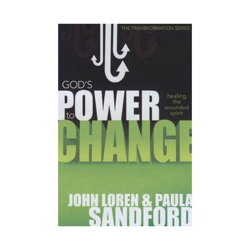 God's Power to Change - (Transformation) by  John Loren Sandford & Paula Sandford (Paperback), 1 of 2