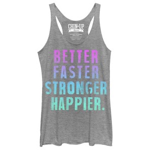 Women's CHIN UP Better Faster Stronger Happier Racerback Tank Top - 1 of 3