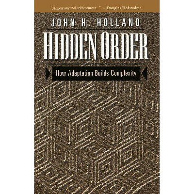 Hidden Order - (Helix Books) by  John H Holland (Paperback)