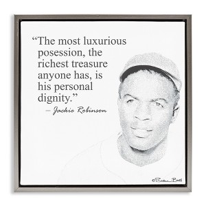 Stupell Industries Personal Dignity Jackie Robinson Quote Black and White, 18" x 18" - 1 of 4
