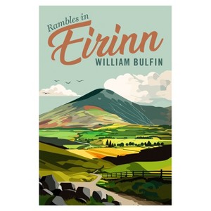 Rambles in Eirinn - by  William Bulfin (Hardcover) - 1 of 1