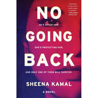 No Going Back - by  Sheena Kamal (Paperback)