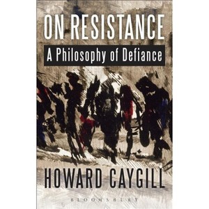 On Resistance - by  Howard Caygill (Paperback) - 1 of 1