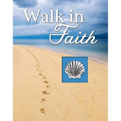 Walk in Faith - (Deluxe Daily Prayer Books) by  Publications International Ltd (Hardcover)