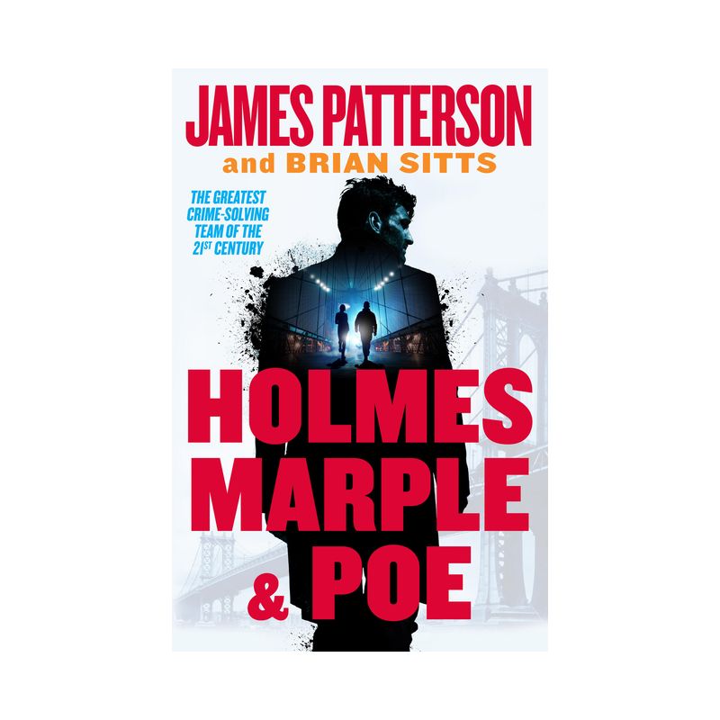 Holmes, Marple &#38; Poe - by  James Patterson &#38; Brian Sitts (Hardcover), 1 of 2