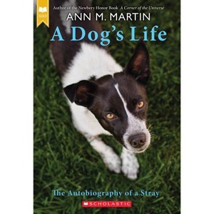A Dog's Life (Reprint) (Paperback) by Ann M. Martin - 1 of 1