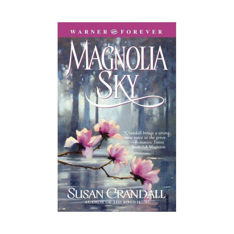 Magnolia Sky - (Warner Forever) by  Susan Crandall (Paperback), 1 of 2