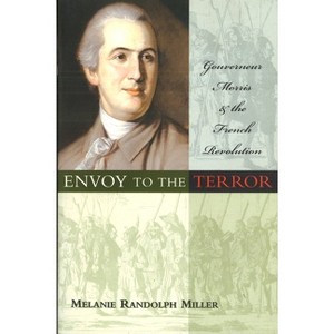 Envoy to the Terror - by  Melanie Randolph Miller (Paperback) - 1 of 1