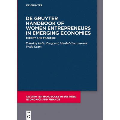 De Gruyter Handbook of Women Entrepreneurs in Emerging Economies - (De Gruyter Handbooks in Business, Economics and Finance) (Hardcover)