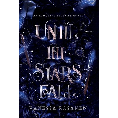 Until the Stars Fall - by  Vanessa Rasanen (Hardcover)