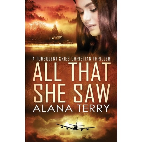 All That She Saw - Large Print - (A Turbulent Skies Christian Thriller Novella Serie) by  Alana Terry (Paperback) - image 1 of 1