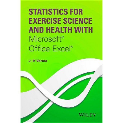 Statistics for Exercise Scienc - by  J P Verma (Hardcover)